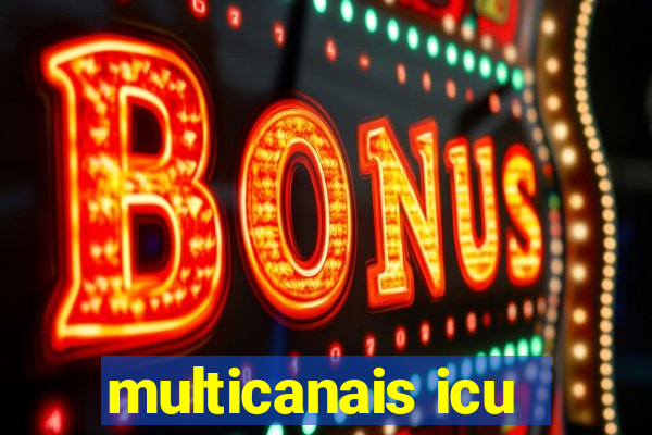 multicanais icu